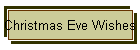 Christmas Eve Wishes