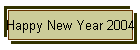 Happy New Year 2004