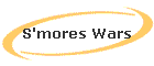 S'mores Wars